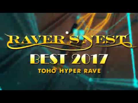 【夏コミ C92】RAVER’S NEST BEST 2017　クロスフェード　【東方ボーカルアレンジCD】