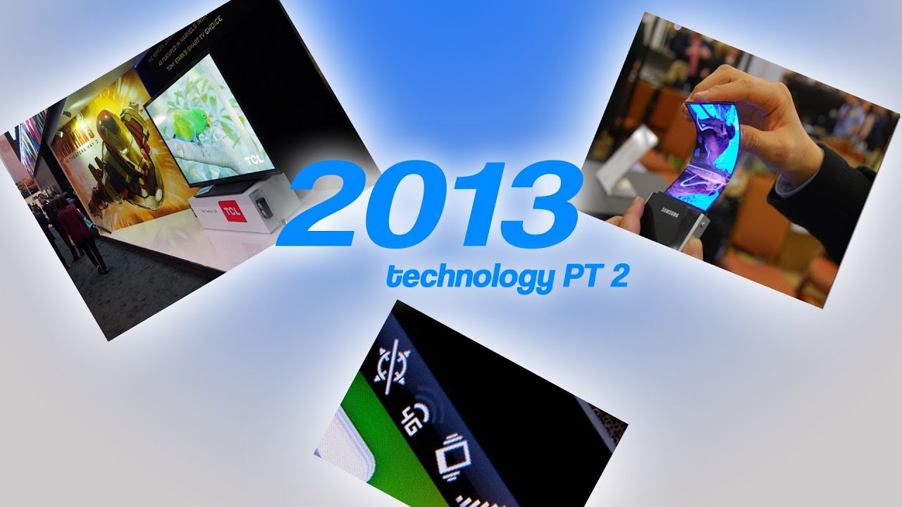 New Technology 2013 PART 2