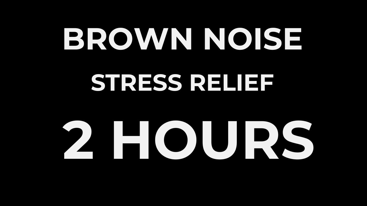 Brown Noise Black Screen 2 Hours | No Fade, No Talking