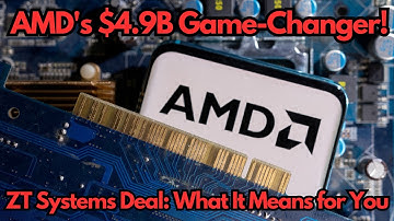 AMD’s $4.9 Billion Power Move: What It Means for ZT Systems and Your Stock Portfolio!