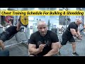 Chest training schedule for bulking  shredding  mukesh gahlot youtube.