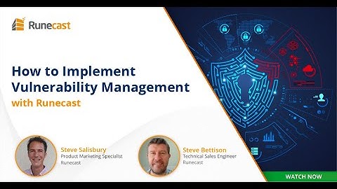 How to Implement Vulnerability Management with Runecast