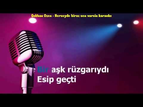 Gökhan Özen - Her Şeyde Biraz Sen Varsın (Karaoke)
