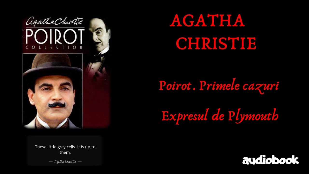 Agatha Christie - Poirot. Primele cazuri - Expresul de Plymouth - 🎧 Audiobook