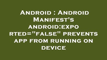 Android : Android Manifest