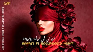 CADIS - Hayati Fi Bollywood Night (حياتي في ليلة بوليوود) | Arabic Deep House
