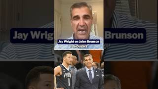 "He was the guy that kinda drove me more than I did myself" Jay Wright on Jalen Brunson