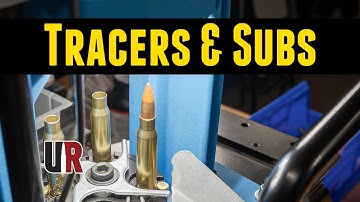 Hands on with the Dillon RL550C: .308 Tracers, and .308 Subsonic Loads