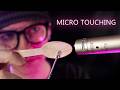 ASMR Max Sensitivity Micro Touching and Whispers To Cure Your Tingle Immunity 2 😴