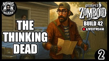 THE THINKING DEAD | PART II | BUILD 42 | PROJECT ZOMBOID