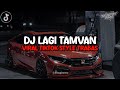 Dj Lagi Tamvan Jedag Jedug Style Trabas Puenak Viral Di Tiktok 2k24 Yang Kalian Cari