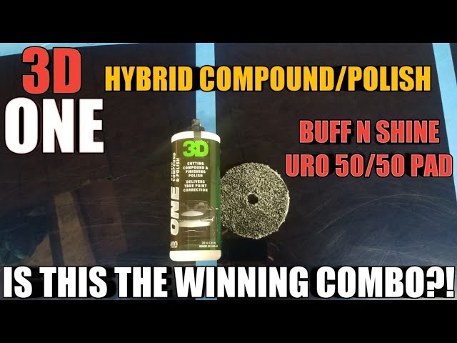 3D One Hybrid 400: Compound ET Polish de Finition Surprenant