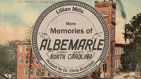 More Memories of Albemarle: Lillian Mills
