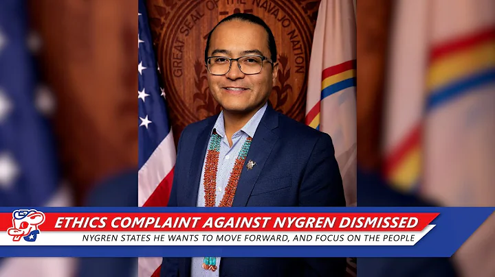Ethics Complaint Against Navajo President Buu Nygren Dismissed | KAFF News Extra