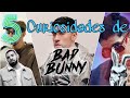 5 Curiosidades De BAD BUNNY | BLUM CETA