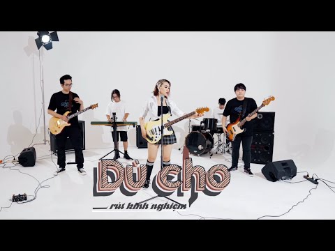 DÙ CHO | Rút Kinh Nghiệm | Official Music Video