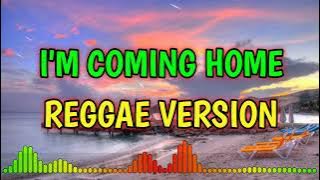 I'M COMING HOME - REGGAE REMIX [[ DJ SOYMIX ]]