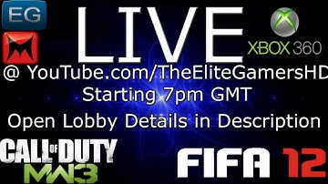 Livestream 18th FEB!(Finished) MW3 + FIFA12 / Xbox360 | Open Lobby | 7pm to 11pm GMT