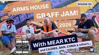 ARMS HOUSE GRAFF JAM 2026! with MEAR KTC and others...