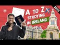 Complete guide to study in ireland 2023  universities  scholarships  fees