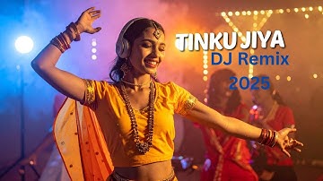 Tinku Jiya – New DJ Remix Song 2025 | Bollywood Dance Remix | Party Anthem (4K) Free Music