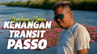 Yochen Amos - KENANGAN TRANSIT PASSO (VIDEO LYRIC MUSIC)