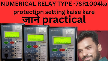 NUMERICAL RELAY TYPE 7SR1004 meter ka protection setting kaise kare? ||nemrical relay||