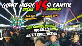 The Inevitable Battle..Duel of Legend Sound Systems: GIANT Gresik vs. SI CANTIK Banyuwangi 🔥