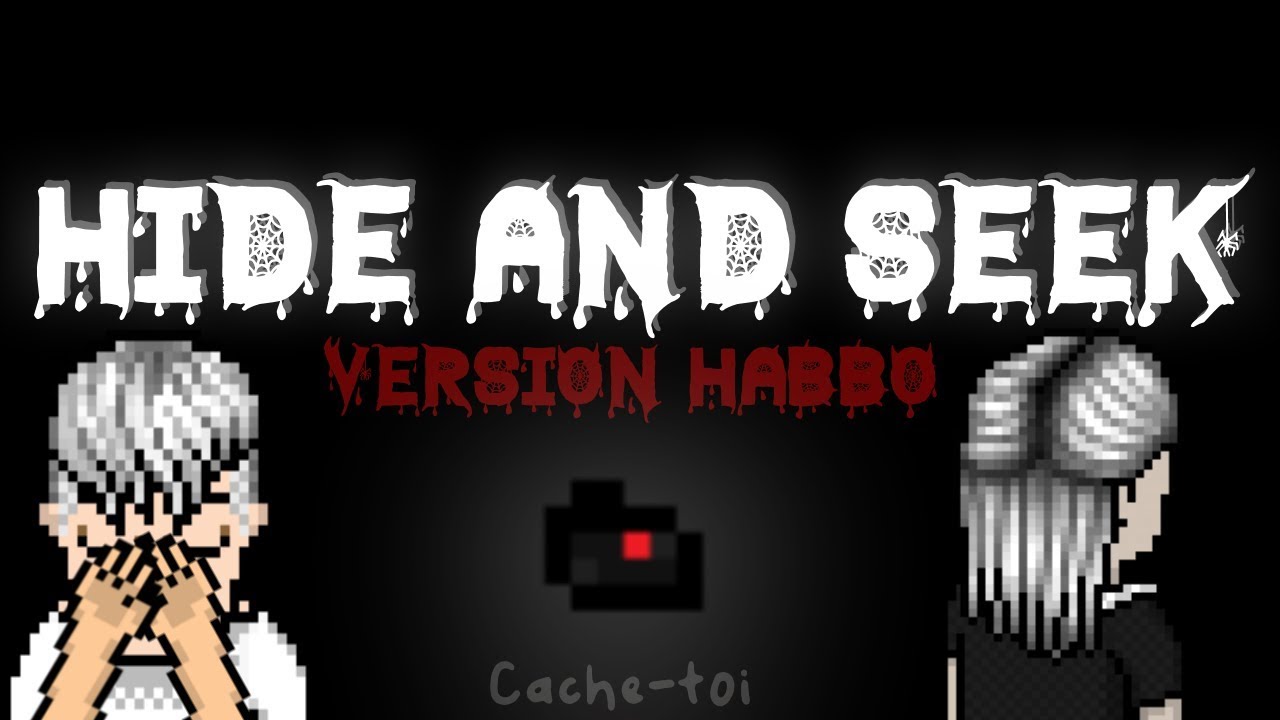 HIDE AND SEEK (Version HABBO) VOSTFR - 🎃 - YouTube
