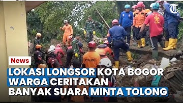 Warga Ungkap Suasana Mencekam Lokasi Longsor Kota Bogor, Banyak Suara Minta Tolong dari Timbunan