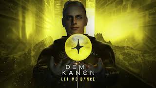 Demi Kanon - Let Me Dance | Official Hardstyle Music Video