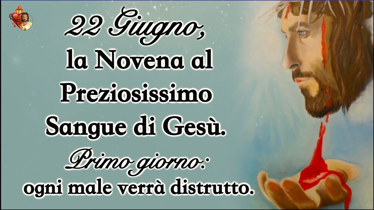 Novena Al Preziosissimo Sangue Preghiere Per La Famiglia 🩸22 Giugno, la Novena al Preziosissimo Sangue di Gesù.Primo giorno