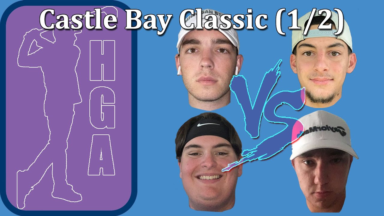 Castle Bay Classic (Part 1/2)