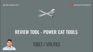 Power CAT Tools - Review Tool