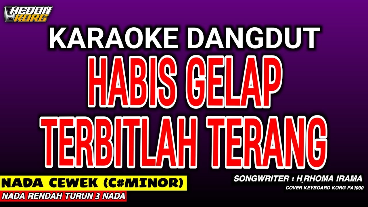 HABIS GELAP TERBITLAH TERANG KARAOKE DANGDUT - NOER HALIMAH
