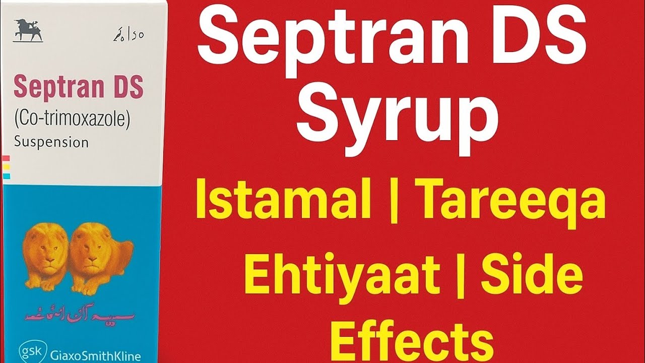 Spetran Inj Septran DS Syrup | Istamal, Tareeqa, Ehtiyaat aur Side Effects Urdu ...