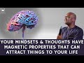 Your thoughts and beliefs are in layers and they have magnetic properties  apostle joshua selman