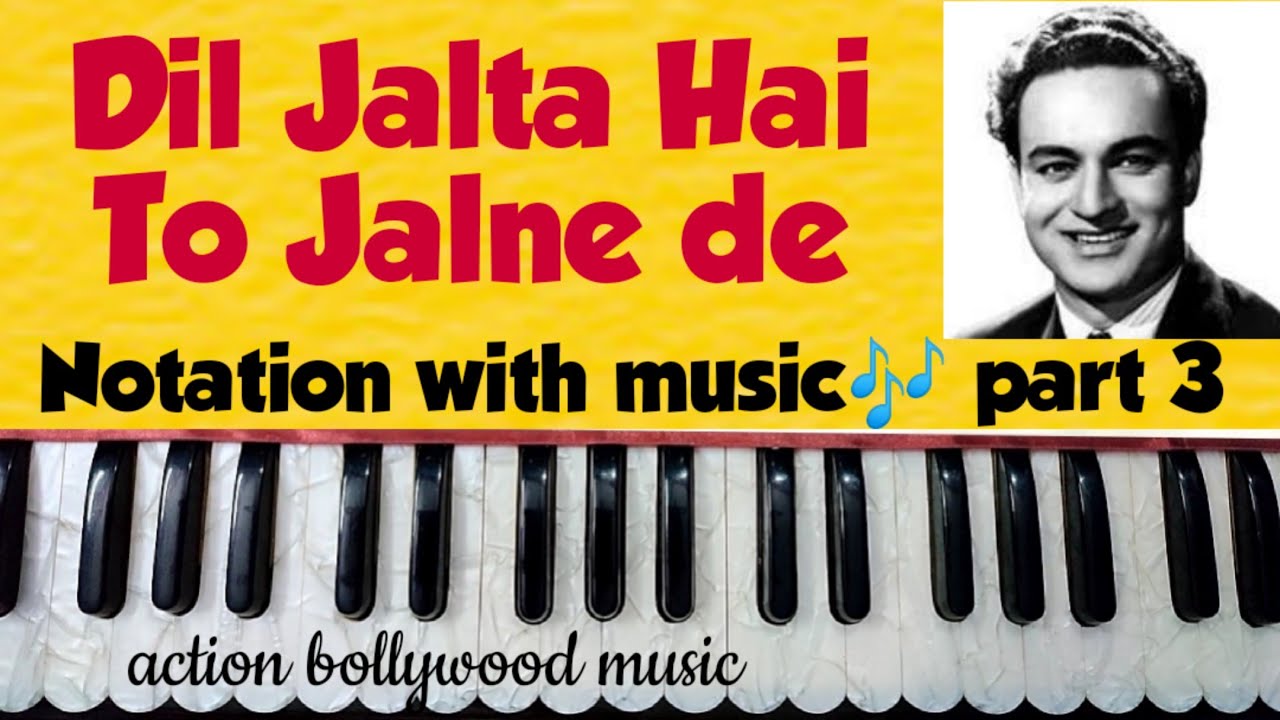 Dil jalta hai to jalne do🌷 Notation with music🎶 part 3 🙏Sabscrib🙏