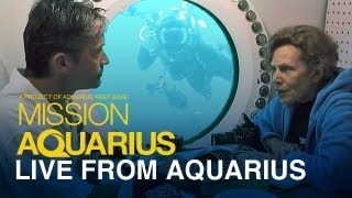 Live From Aquarius - Fabien Cousteau and Dr. Sylvia Earle