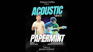 Pergilah Kasih - Chrisye (Perform by Papermint Band - Arie & Nino. AY)