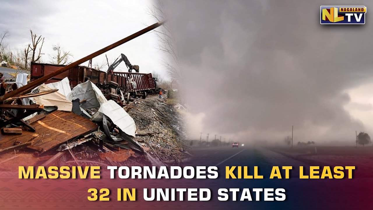 AT LEAST 32 DEAD AFTER TORNADOES WRECKS HAVOC IN US MIDWEST, SOUTH ...