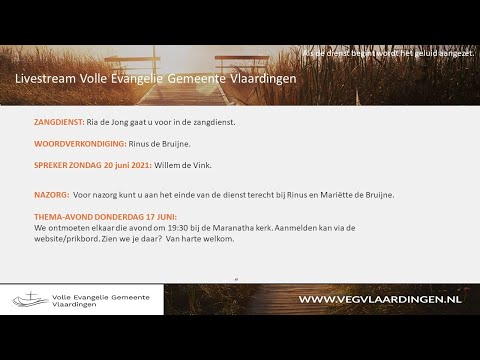 Dienst Volle Evangelie Gemeente Vlaardingen 13 juni 2021