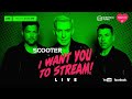 Capture de la vidéo Scooter Live - I Want You To Stream !!!