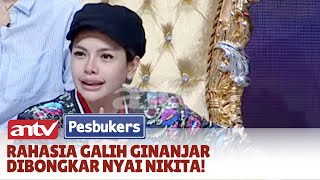 Nyai Story:  Nyai Bongkar Rahasia Galih Ginanjar!! | Pesbukers Antv