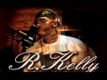R kelly  step in the name of love funkymix