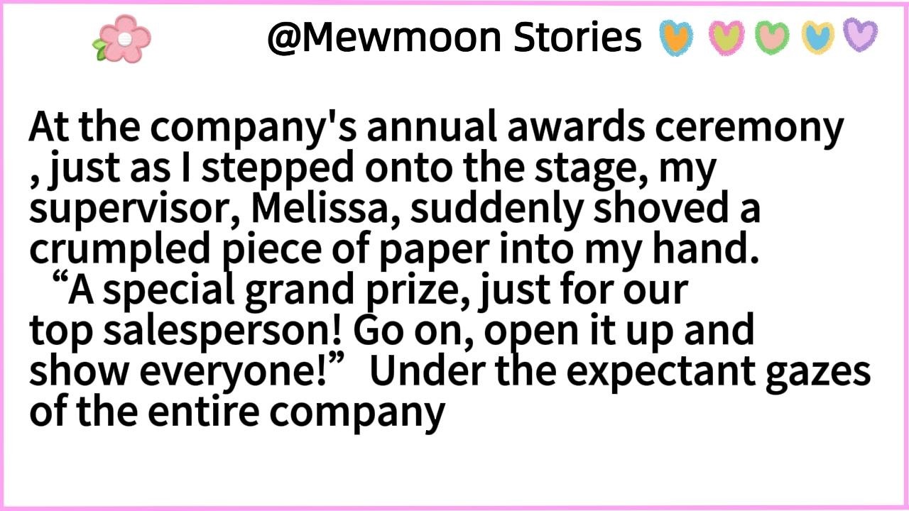 At the company's annual awards ceremony, just as I stepped onto the stage, my supervisor, Melissa,