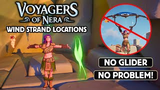 How To Find Wind Strands In Voyagers Of Nera Without A Glider | Quick Guide & Tutorial