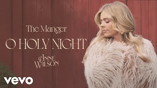 Anne Wilson - O Holy Night (Audio) chords