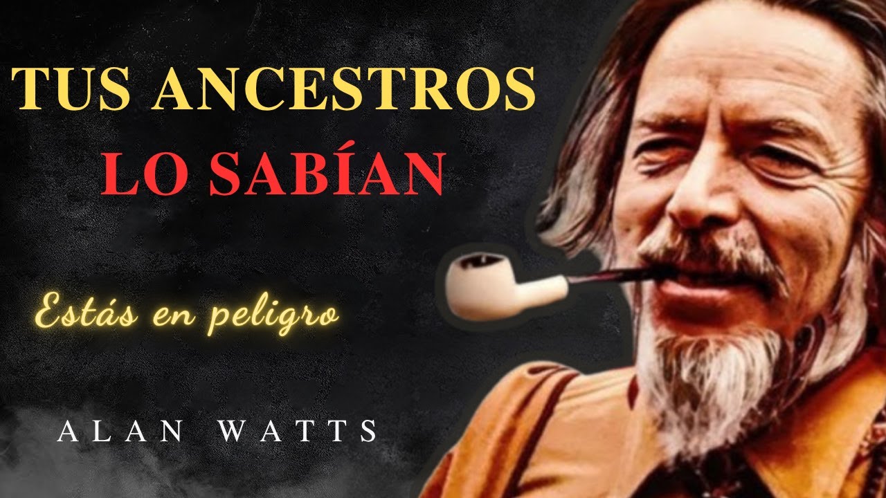 Alan Watts: Tu Procrastinación Es Inteligencia Ancestral Protegiéndote