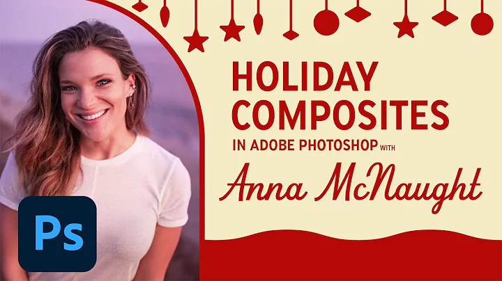 Create a Holiday Composite with Anna McNaught
